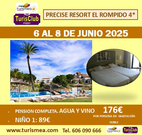 PRECISE RESORT EL ROMPIDO 4* – 6 AL 8 DE JUNIO 2025