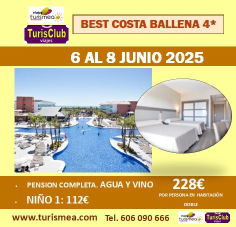 BEST COSTA BALLENA 4* – 6 AL 8 JUNIO 2025
