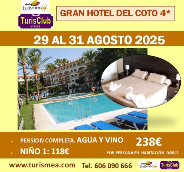 GRAN HOTEL DEL COTO – 29 AL 31 AGOSTO 2025