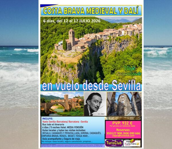 COSTA BRAVA MEDIEVAL Y DALÍ – 12 AL 17 JULIO 2026