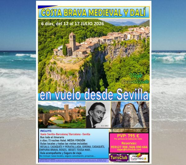 COSTA BRAVA MEDIEVAL Y DALÍ – 12 AL 17 JULIO 2026